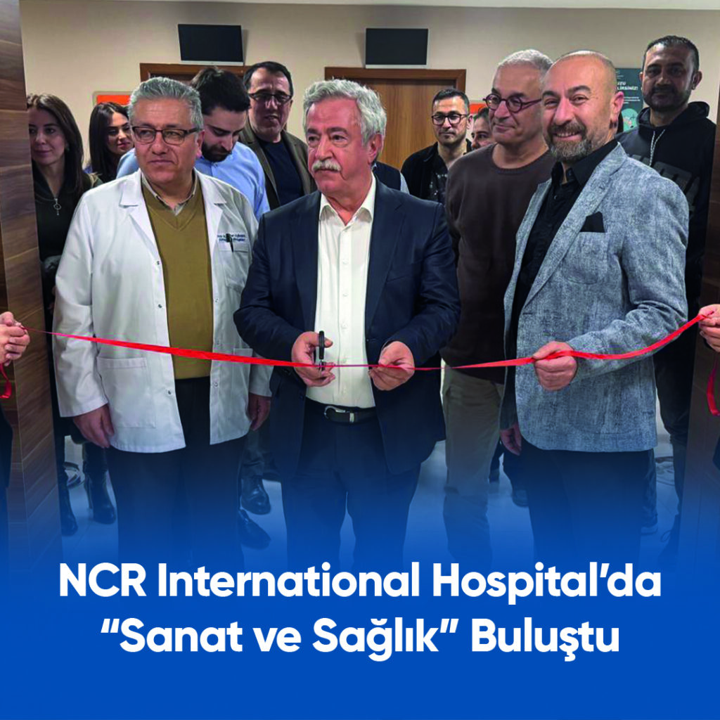 NCR International Hospital’da Sanat ve Sağlık Buluştu